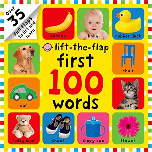 Book Cover First 100 Words Lift-the-Flap: Over 35 Fun Flaps to Lift and Learn