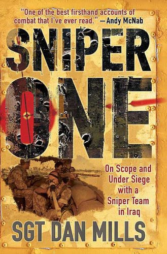Book Cover Sniper One: On Scope and Under Siege with a Sniper Team in Iraq