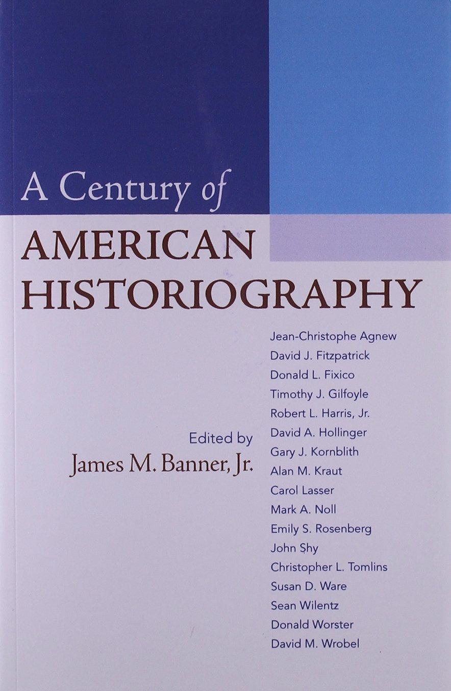 Book Cover A Century of American Historiography