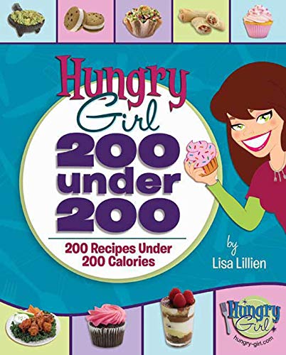 Book Cover Hungry Girl: 200 Under 200: 200 Recipes Under 200 Calories