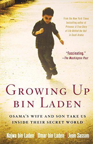 Book Cover Growing Up bin Laden: Osama's Wife and Son Take Us Inside Their Secret World