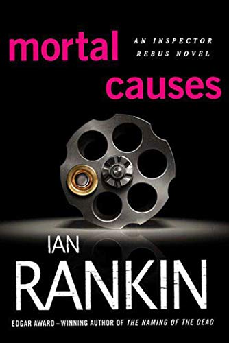 Book Cover Mortal Causes: An Inspector Rebus Novel (Inspector Rebus Novels, 6)
