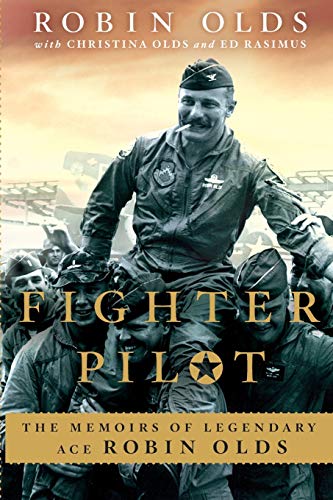 Book Cover Fighter Pilot: The Memoirs of Legendary Ace Robin Olds