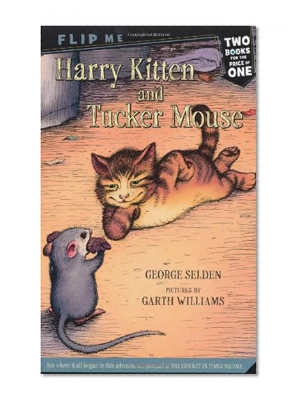 Book Cover Harry Kitten and Tucker Mouse / Chester Cricket's Pigeon Ride (Chester Cricket and His Friends)