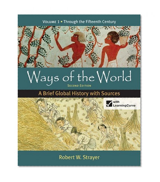 Book Cover Ways of the World: A Brief Global History with Sources, Volume 1