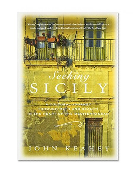 Book Cover Seeking Sicily: A Cultural Journey Through Myth and Reality in the Heart of the Mediterranean