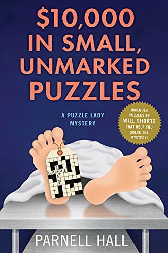 Book Cover $10,000 in Small, Unmarked Puzzles: A Puzzle Lady Mystery (Puzzle Lady Mysteries, 13)