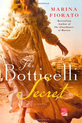 Book Cover The Botticelli Secret: A Novel of Renaissance Italy (Reading Group Gold)