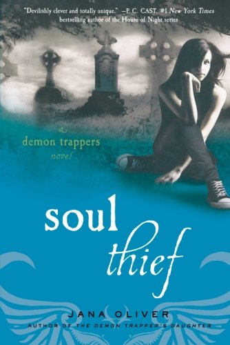 Soul Thief: A Demon Trappers Novel