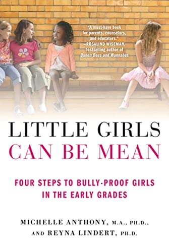 Book Cover Little Girls Can Be Mean: Four Steps to Bully-proof Girls in the Early Grades