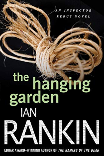 Book Cover The Hanging Garden: An Inspector Rebus Mystery (Inspector Rebus Novels, 9)