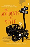 The Accidents of Style: Good Advice on How Not to Write Badly