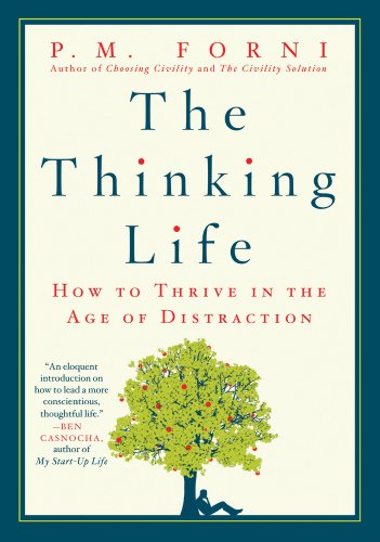 Book Cover The Thinking Life: How to Thrive in the Age of Distraction