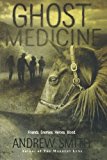 Ghost Medicine