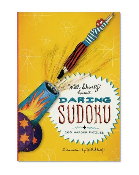 Will Shortz Presents Daring Sudoku: 200 Harder Puzzles