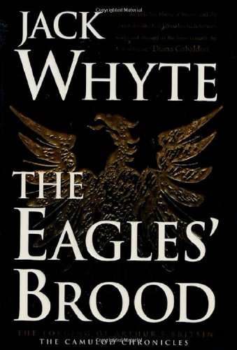 Book Cover The Eagles' Brood (The Camulod Chronicles, Book 3)