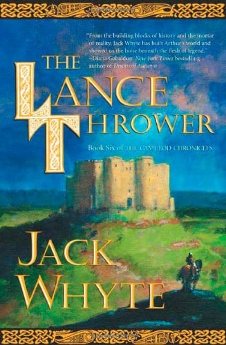 Book Cover The Lance Thrower (The Camulod Chronicles, Book 6)