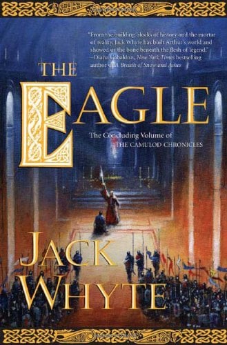 Book Cover The Eagle (The Camulod Chronicles, Book 9)
