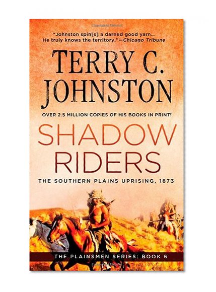Shadow Riders: The Southern Plains Uprising, 1873 (Plainsmen)