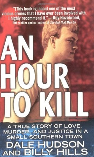 Book Cover An Hour To Kill: A True Story of Love, Murder, and Justice in a Small Southern Town (St. Martin's True Crime Library)