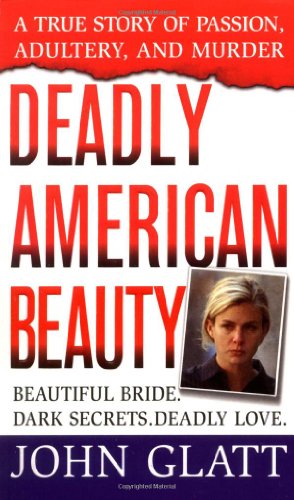 Book Cover Deadly American Beauty (St. Martin's True Crime Library)