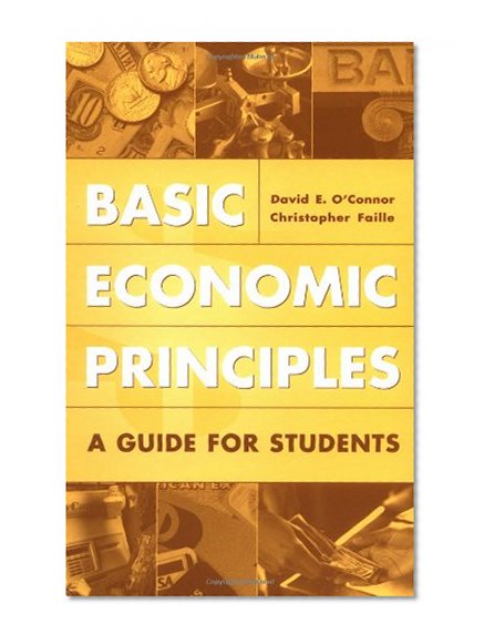 Basic Economic Principles: A Guide for Students