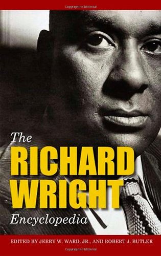 The Richard Wright Encyclopedia (American Mosaic)