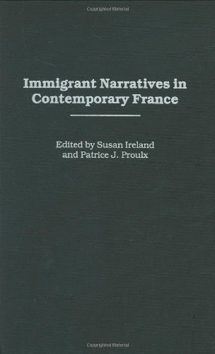 Immigrant Narratives in Contemporary France: (Contributions to the Study of World Literature)