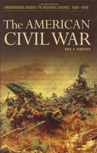 The American Civil War (Greenwood Guides to Historic Events 1500-1900)