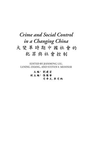 Crime and Social Control in a Changing China: (Contributions in Criminology and Penology)