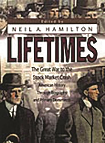 Lifetimes: The Great War to the Stock Market Crash<br> American History Through Biography and Primary Documents