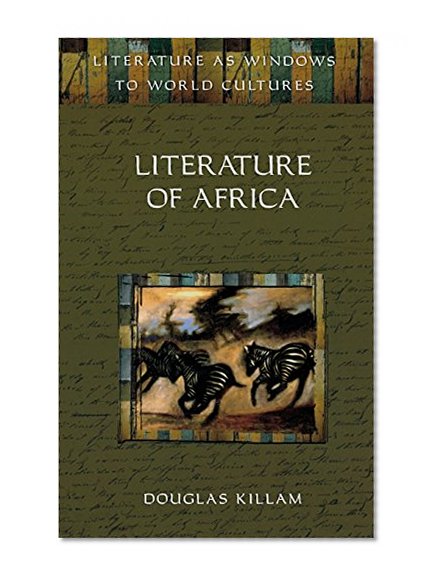 Literature of Africa (Literature as Windows to World Cultures)