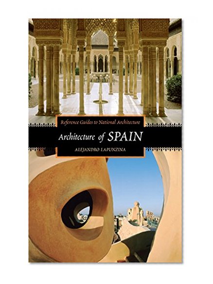 Architecture of Spain (Reference Guides to National Architecture)