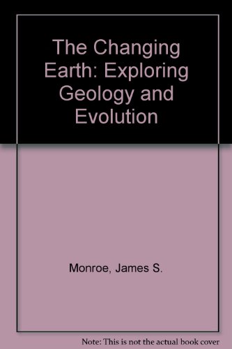 The Changing Earth: Exploring Geology and Evolution