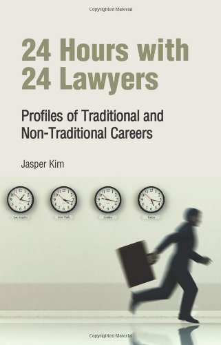 Book Cover 24 Hours with 24 Lawyers: Profiles of Traditional and Non-Traditional Careers