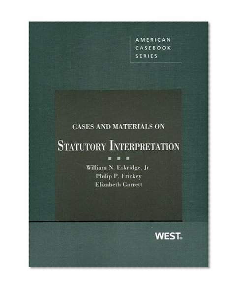 Book Cover Cases and Materials on Statutory Interpretation (American Casebook Series)