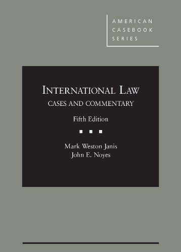 Book Cover International Law, Cases and Commentary, 5th (American Casebook Series) (English and English Edition)