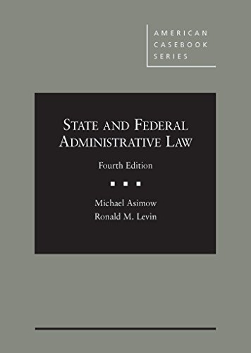 Book Cover State and Federal Administrative Law (American Casebook Series)