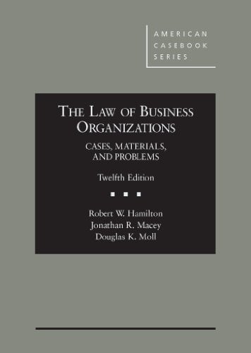 Book Cover The Law of Business Organizations: Cases, Materials, and Problems, 12th (American Casebook Series)