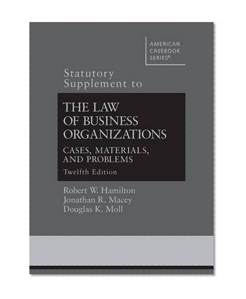 Book Cover The Law of Business Organizations (Statutory Supplement) (American Casebook Series)