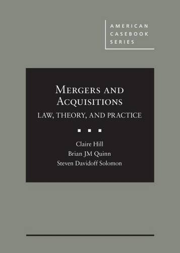 Mergers and Acquisitions: Law, Theory, and Practice (American Casebook Series)
