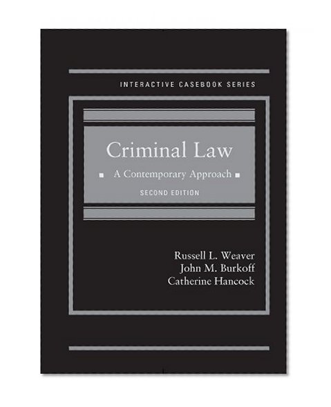 Book Cover Criminal Law: A Contemporary Approach, 2d (Interactive Casebook Series)