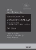 Cases and Materials on Constitutional Law: Themes for the Constitution's Third Century, 5th, 2013 Supplement (American Casebook)