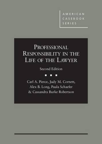 Book Cover Professional Responsibility in the Life of the Lawyer (American Casebook Series)