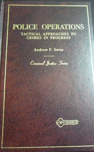 Police Operations: Tactical Approaches to Crimes in Progress