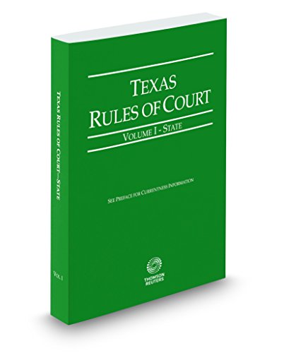 Book Cover Texas Rules of Court - State, 2018 ed. (Vol. I, Texas Court Rules)