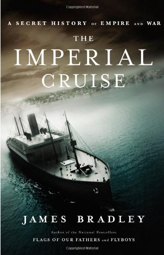 Book Cover The Imperial Cruise: A Secret History of Empire and War