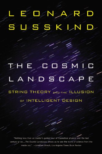 Book Cover The Cosmic Landscape: String Theory and the Illusion of Intelligent Design