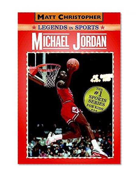 Book Cover Michael Jordan: Legends in Sports (Matt Christopher Legends in Sports)