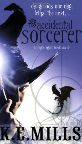 Book Cover The Accidental Sorcerer (Rogue Agent, 1)
